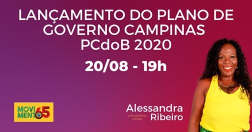 PCdoB Campinas e a pré candidata a prefeita, Alessandra Ribeiro, lançam proposta de governo nesta quinta, dia 20