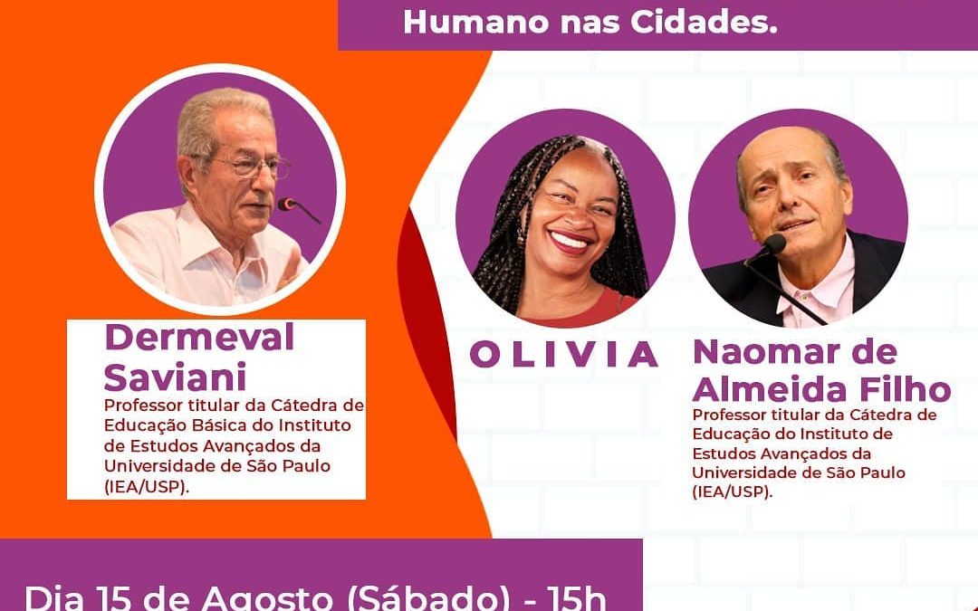 Olívia Santana conta com Dermeval Saviani para debater Educação em Live