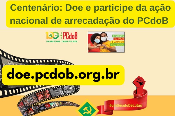 Centenário: Doe e participe da ação nacional de arrecadação do PCdoB