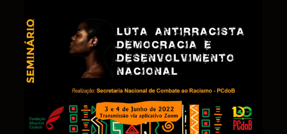 Seminário dias 3 e 4 debate antirracismo, democracia e desenvolvimento