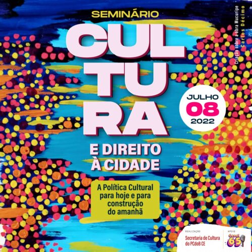 PCdoB-CE realiza seminário estadual sobre cultura e direito à cidade