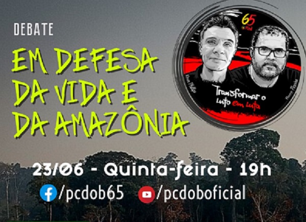 PCdoB realiza debate em defesa da vida e da Amazônia