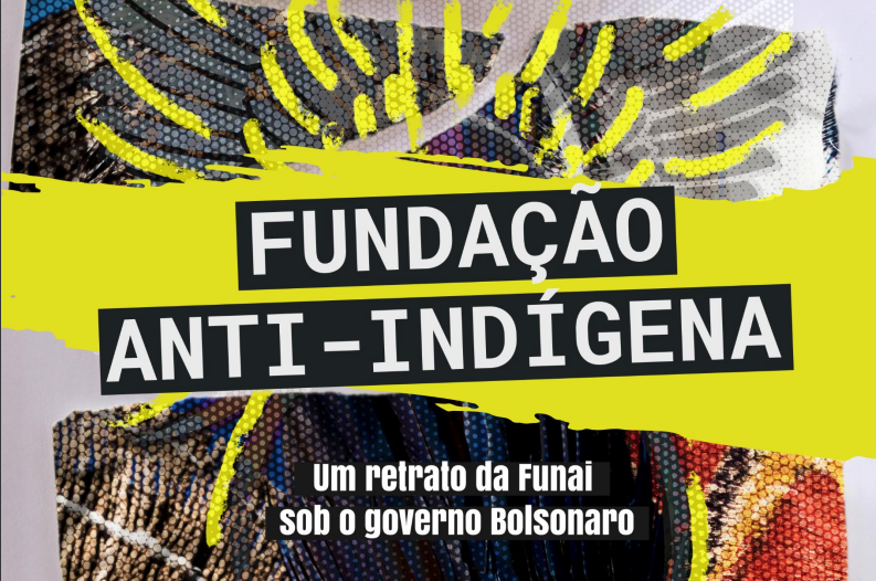 Dossiê revela desmonte de políticas indigenistas “por dentro” da Funai